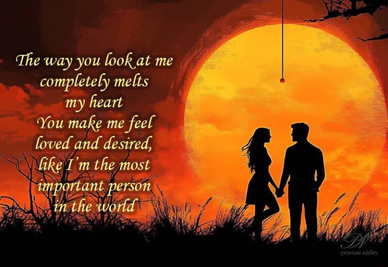 You make me feel loved and desired