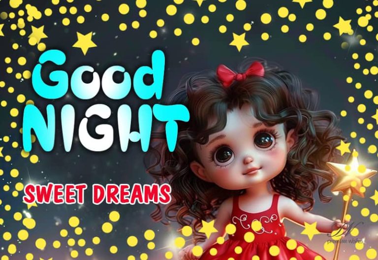 Good Night – Sweet Dreams – Have a peaceful night – rest well