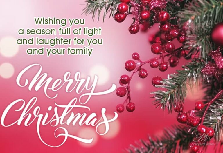 Merry Christmas – Wishing you a season full of light and laughter for you and your family