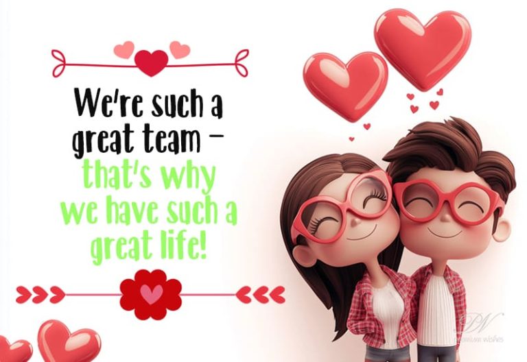 We’re such a great team  – that’s why we have such a great time