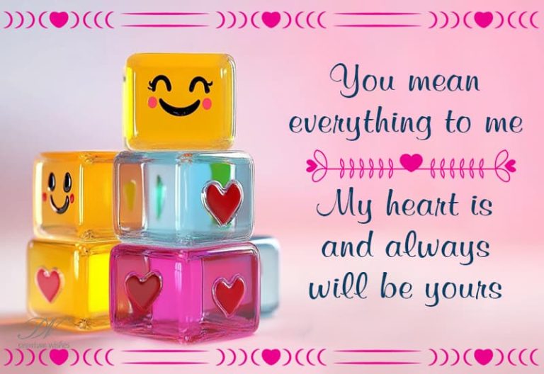 You mean everything to me