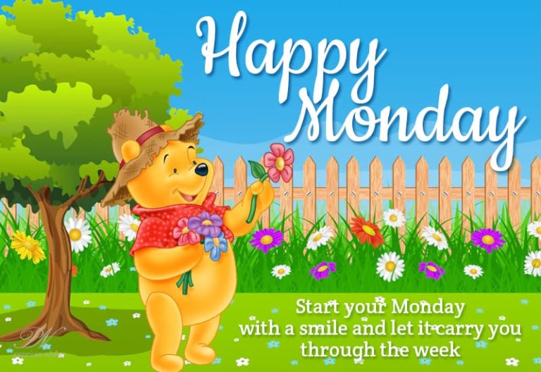 Happy Monday – Start your Monday with a smile and let it carry you through the week
