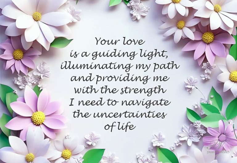 Your love is a guiding light illuminating my path