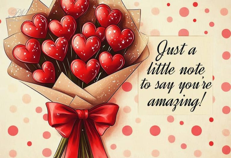 Just a little note to say you are amazing