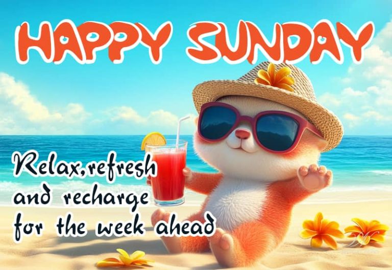 Happy Sunday – Relax, refresh and recharge for the week ahead