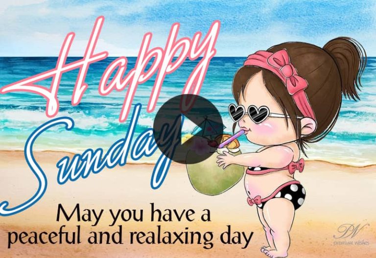 Cute Happy Sunday Video – Cute Sunday Greetings – Best Sunday Whatsapp Status