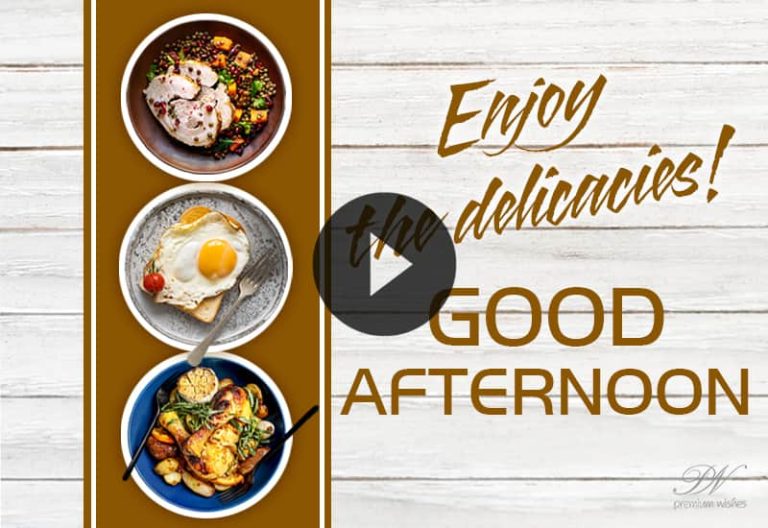 Best Good Afternoon Lunch Video – Lunch video – New Good Afternoon Video