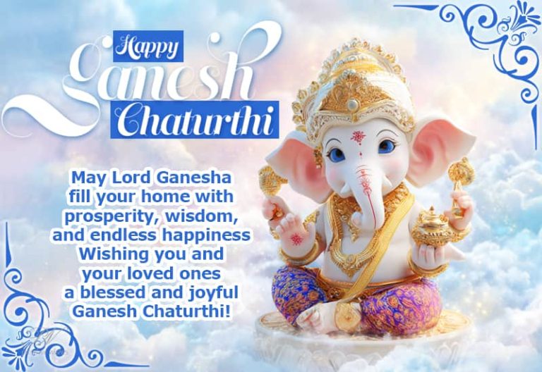 May Lord Ganesha fill your home with prosperity, wisdom and endless happiness