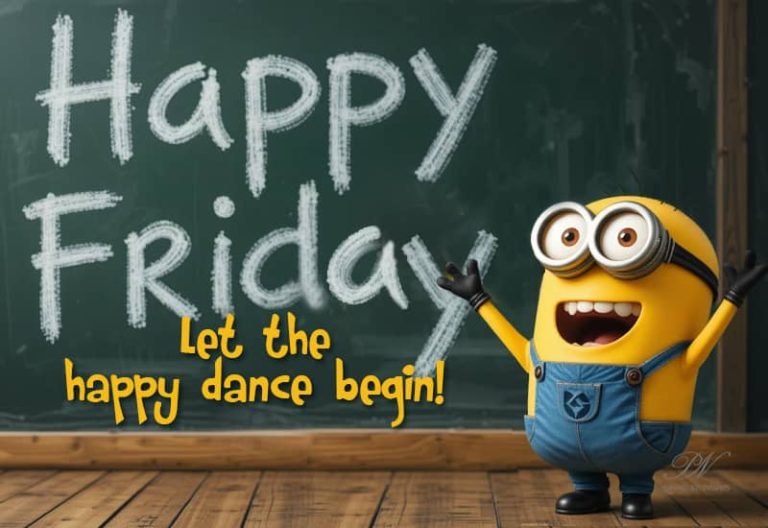 Happy Friday – Let the happy dance begin