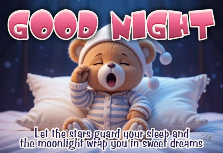 Good Night – Le the stars guard your sleep and the moonlight wrap you in sweet dreams