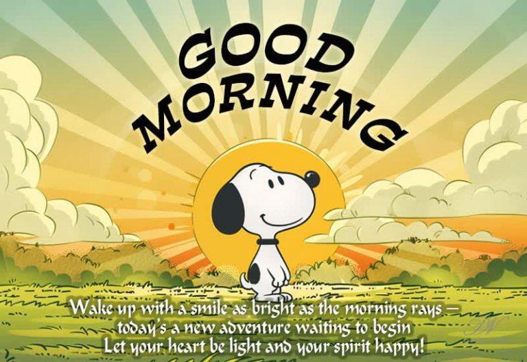 Good Morning – Wake up with a smile as bright as the morning rays