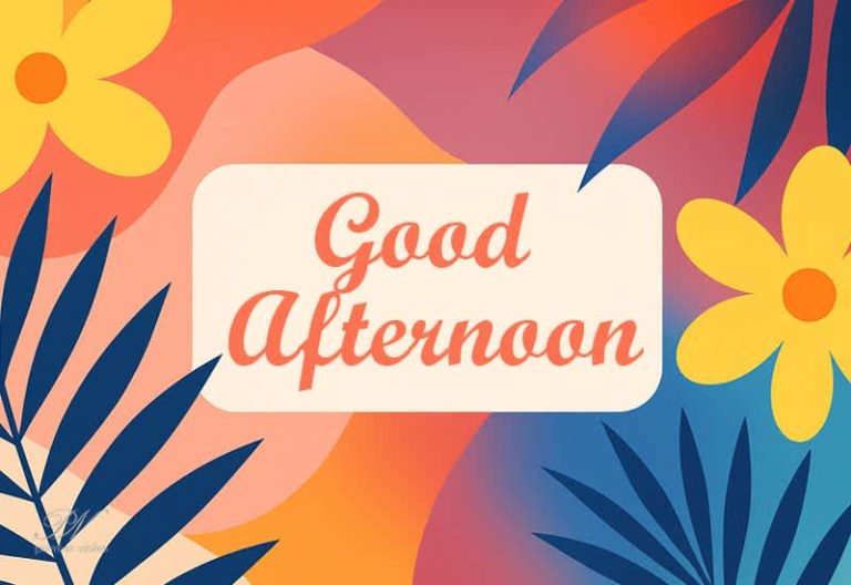 Good Afternoon Wishes