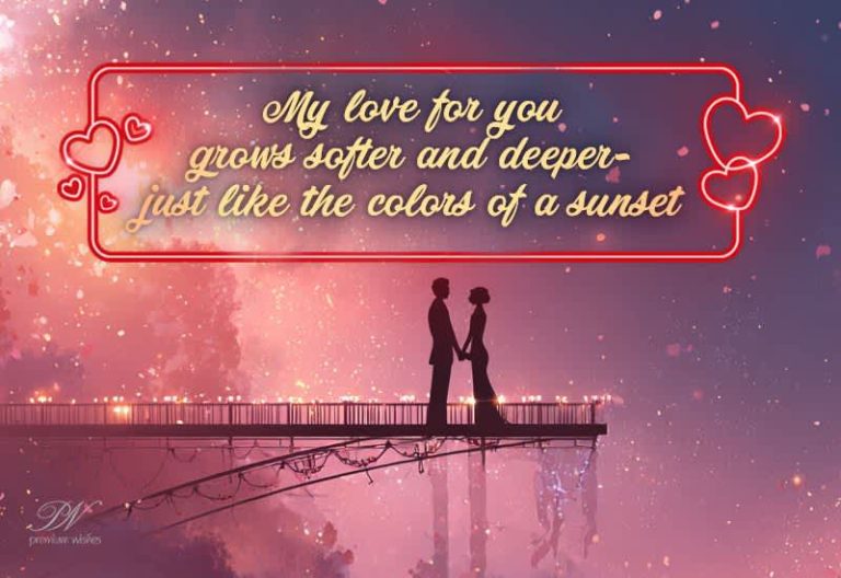 My Love for You Grows Softer and Deeper – Just Like a Sunset My Love for You Grows Softer and Deeper – Just Like a Sunset