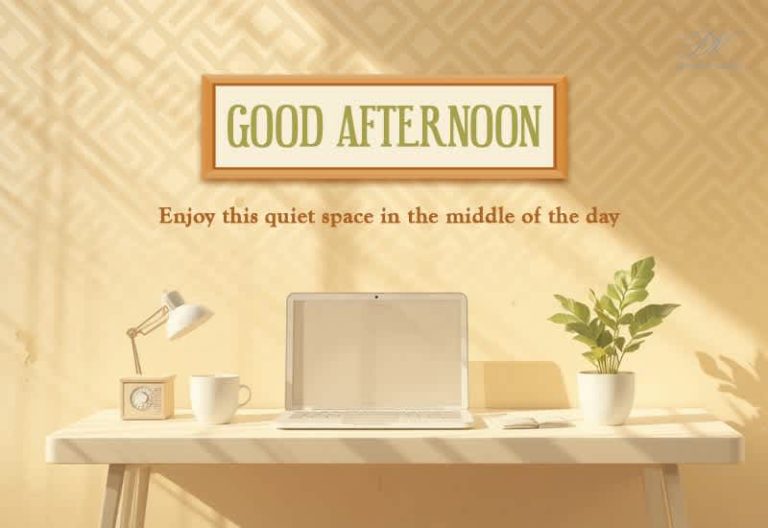 Good Afternoon Wishes