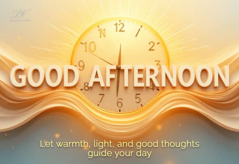 Good Afternoon Wishes