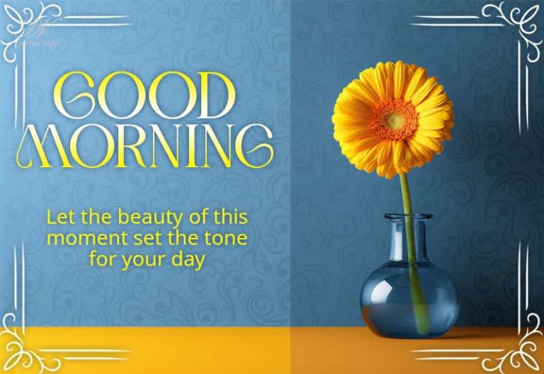 Good Morning Wishes to Start the Day with Beauty