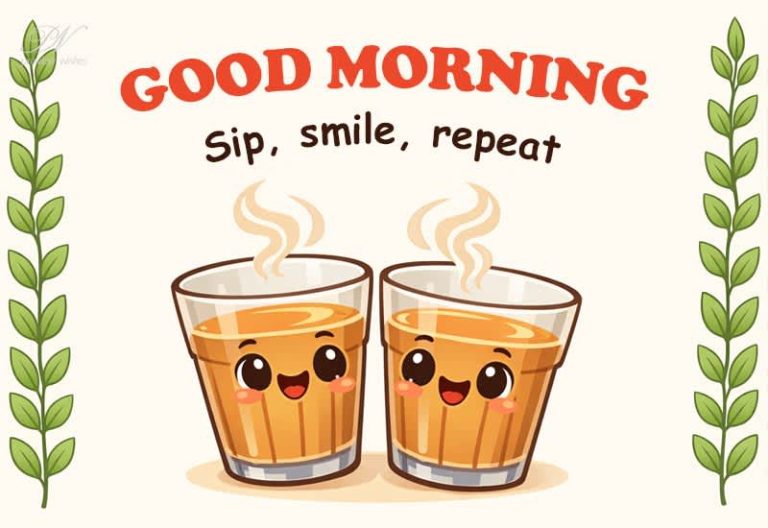 Good Morning Wishes to Start the Day With a Smile
