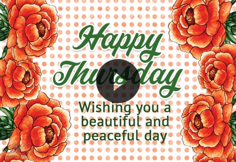 Happy Thursday Wishes: A Beautiful & Peaceful Day Greeting