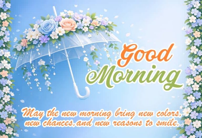 Good Morning Wishes – A Fresh Start Filled with New Opportunities