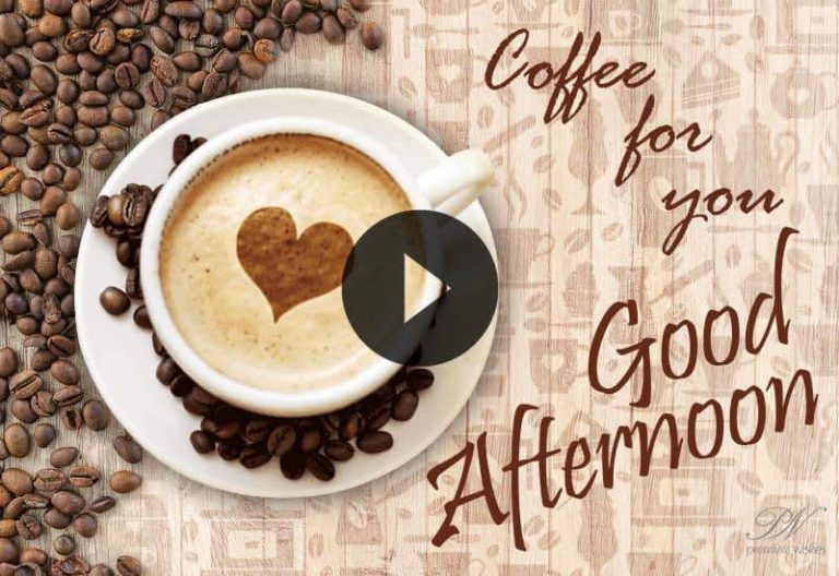 Good Afternoon Wishes ☕ Relaxing Coffee Break Greetings Video