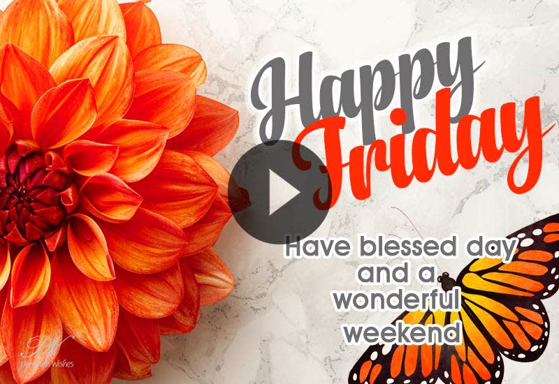 Happy Friday 🌸 Beautiful Blessings, Positive Vibes & A Wonderful Weekend