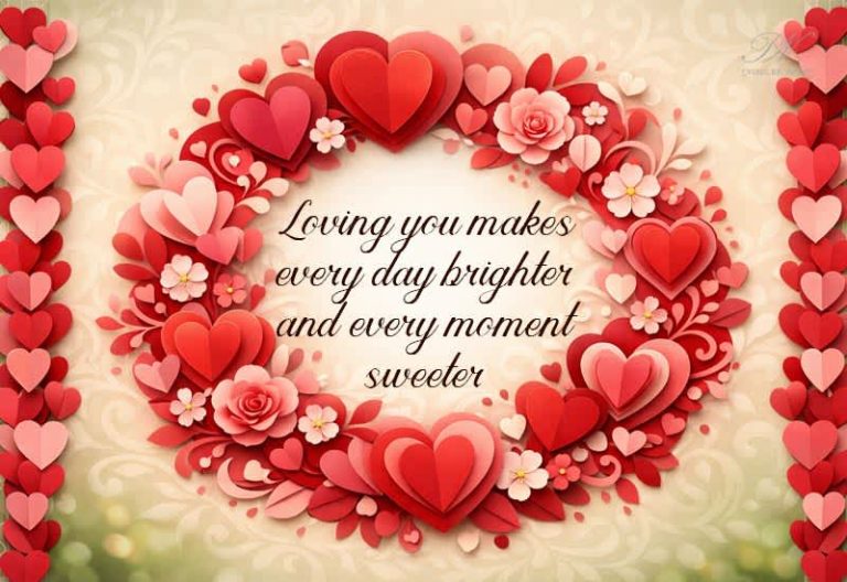 Loving You Makes Every Day Brighter – Romantic Love Greeting