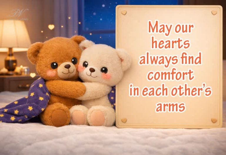 Romantic Love Message – May Our Hearts Always Find Comfort in Each Other’s Arms