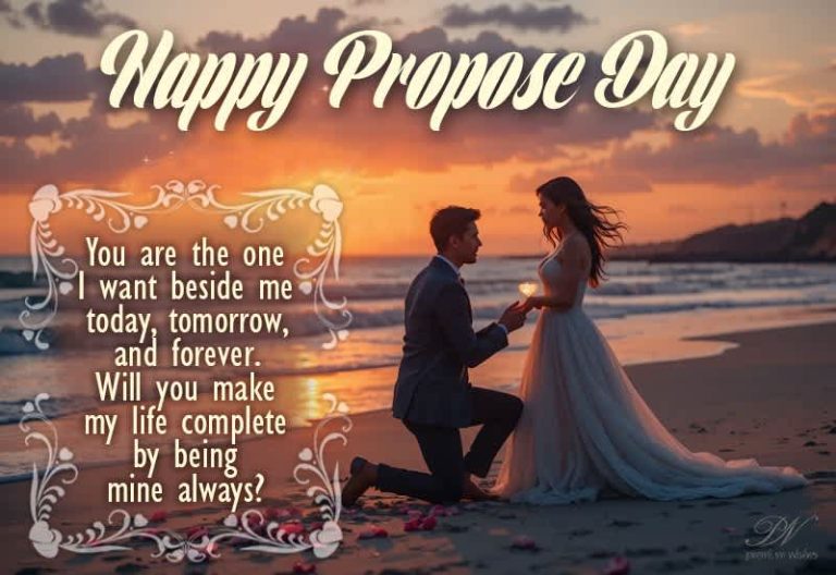 Happy Propose Day Wishes – Will You Make My Life Complete?