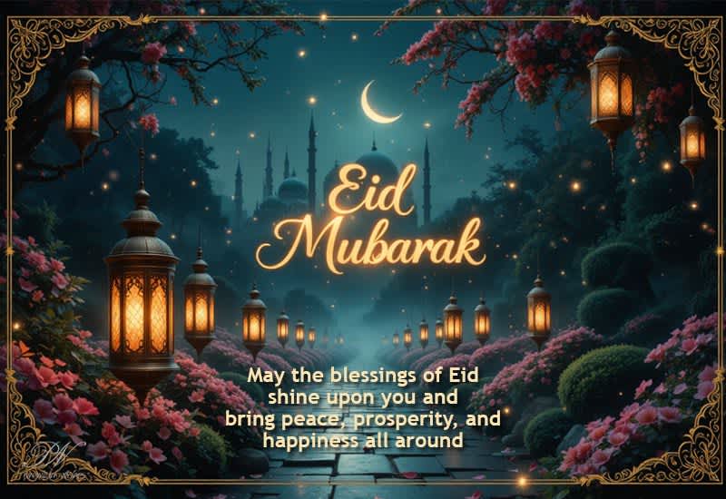 Eid Mubarak Blessings Greeting with Peace, Prosperity and Happiness Eid Mubarak Blessings Greeting with Peace, Prosperity and Happiness