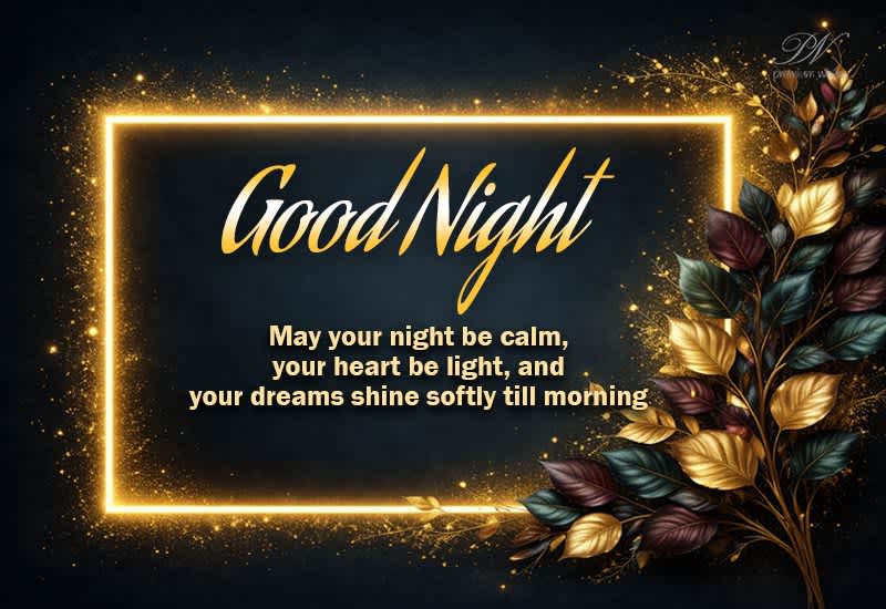 Good Night Greeting with Calm Heart and Light Dreams