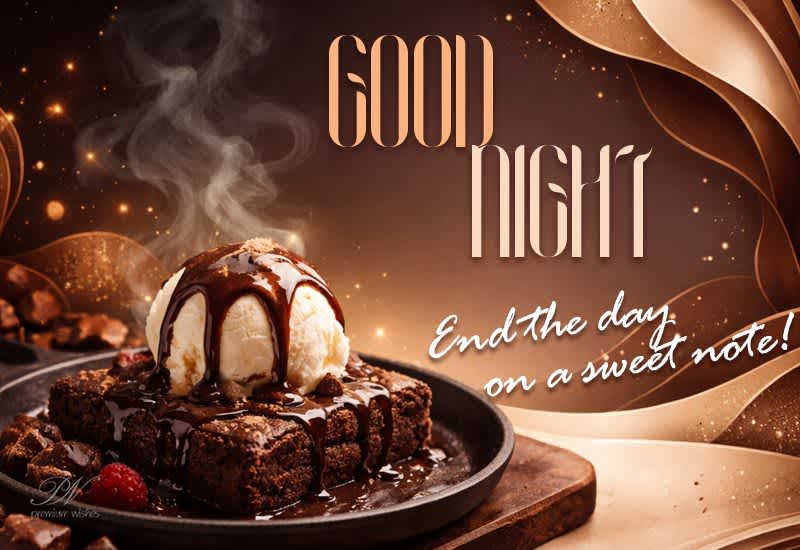 Good Night – End the Day on a Sweet Note