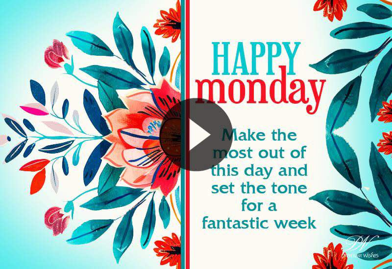 Happy Monday Wishes and Good Morning Blessings Video for a Positive Week