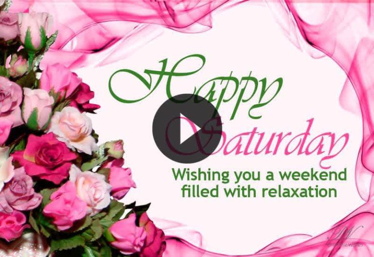 Happy Saturday Wishes – Beautiful Saturday Greetings for a Wonderful Weekend