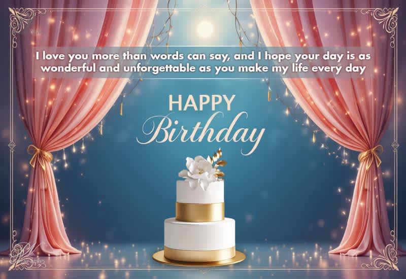 Happy Birthday Romantic Wishes – Wonderful and Unforgettable Day