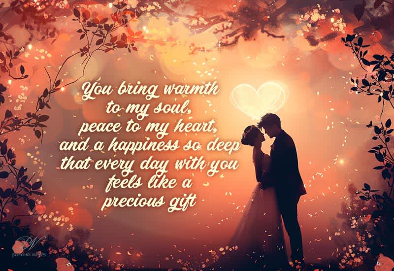 You Bring Warmth to My Soul with Love, Peace and Happiness