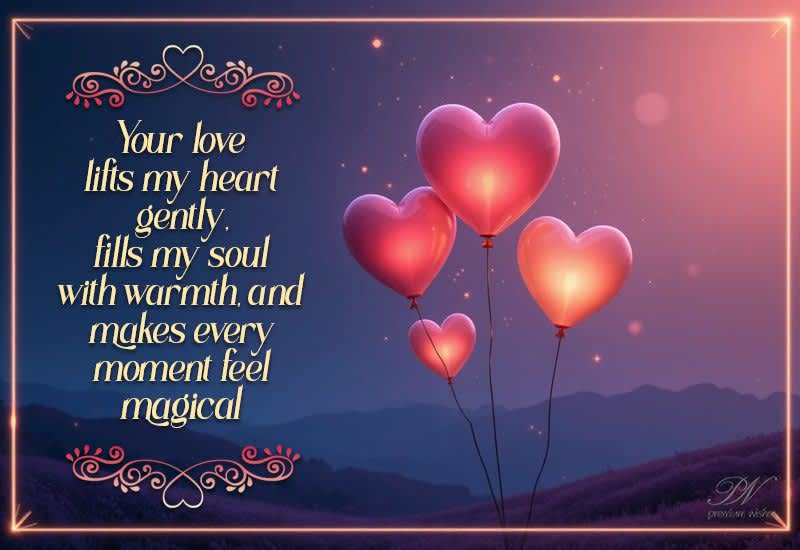 Your Love Lifts My Heart with Warmth and Magical Moments