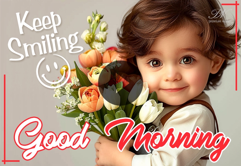 Good Morning Greetings Video with Cute Baby Wishes to Brighten Your Day Good Morning Greetings Video with Cute Baby Wishes to Brighten Your Day