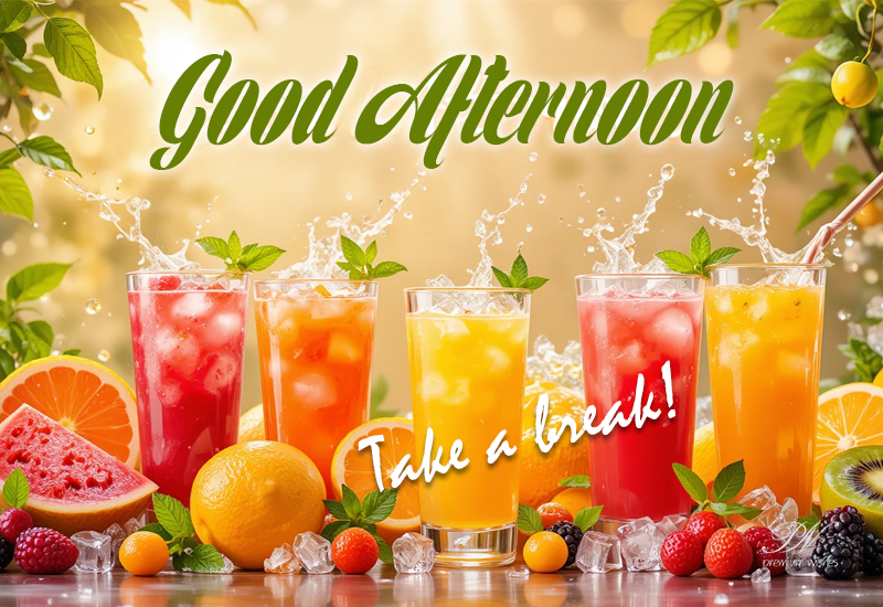 Good Afternoon Wishes with Fruity Freshness and a Cheerful Break