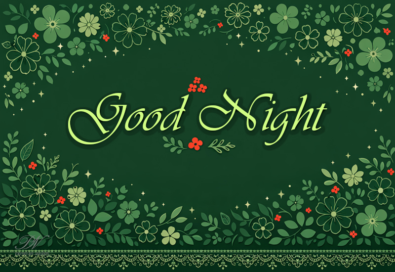 Good Night Wishes with Green Floral Elegance and Peaceful Charm