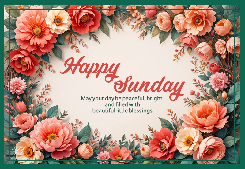 Happy Sunday Floral Wishes – Peaceful and Bright Day