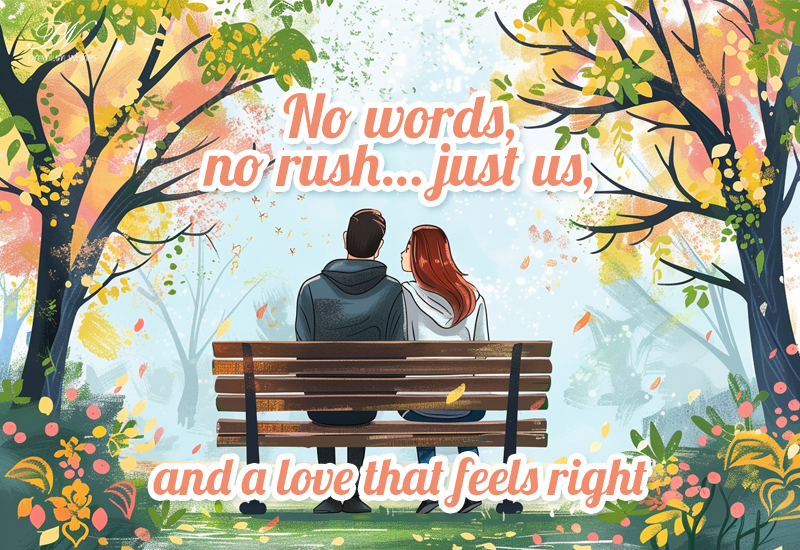 No Words No Rush Just Us – Romantic Love Message