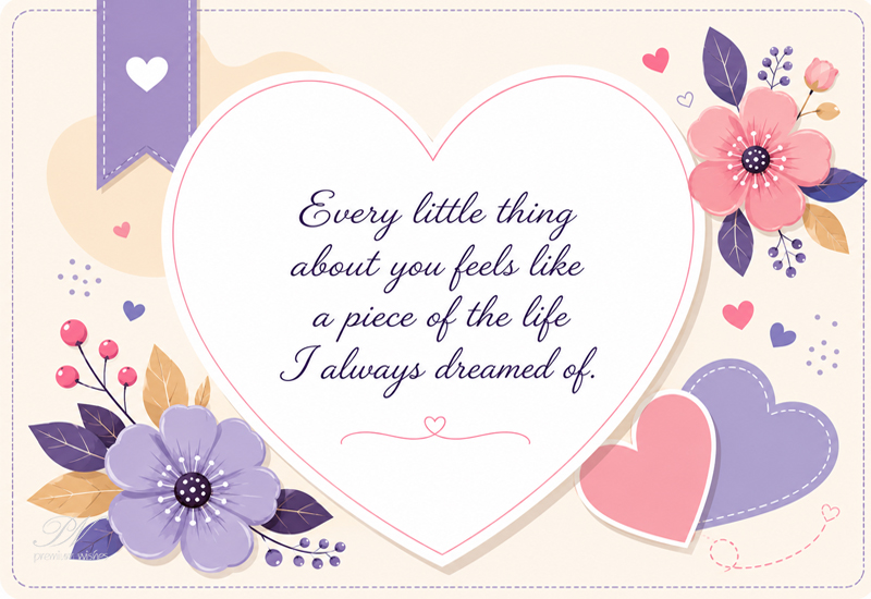 Every Little Thing About You Love Message