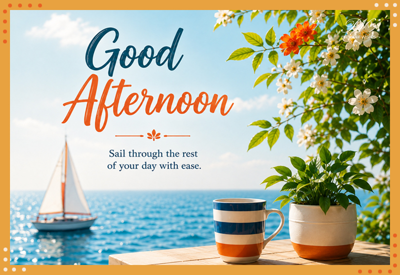 Good Afternoon Sail Through the Rest of Your Day Greeting Good Afternoon Sail Through the Rest of Your Day Greeting
