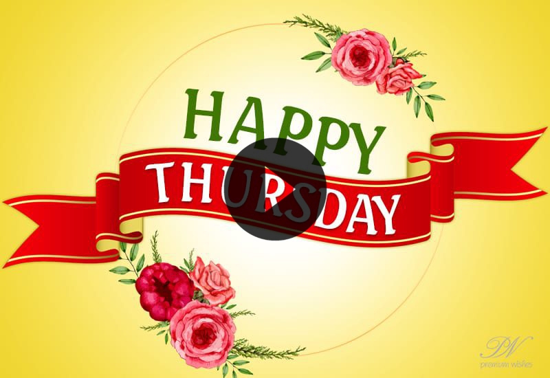 Thursday Blessings and Beautiful Greetings to Make Someone Smile