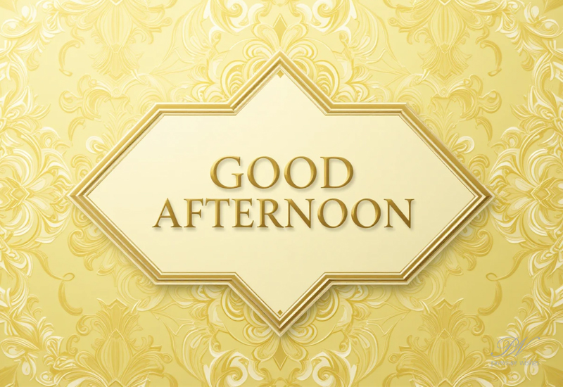 Good Afternoon – Elegant Gold Greeting Good Afternoon – Elegant Gold Greeting