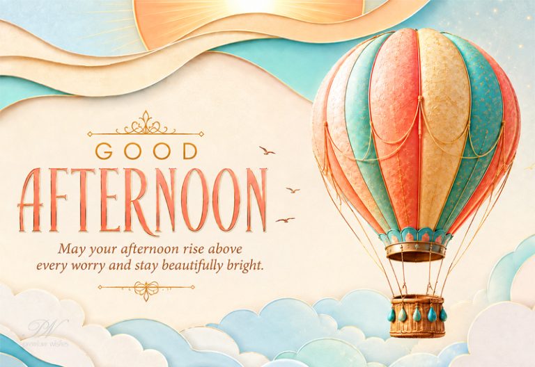 Good Afternoon Wishes
