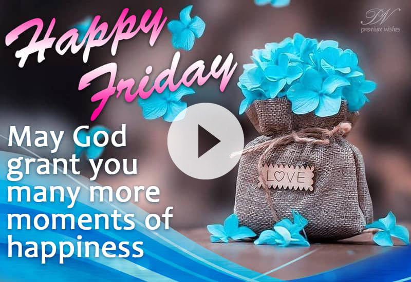 Good Morning Friday Wishes with Flowers, Happiness and Weekend Blessings Good Morning Friday Wishes with Flowers, Happiness and Weekend Blessings